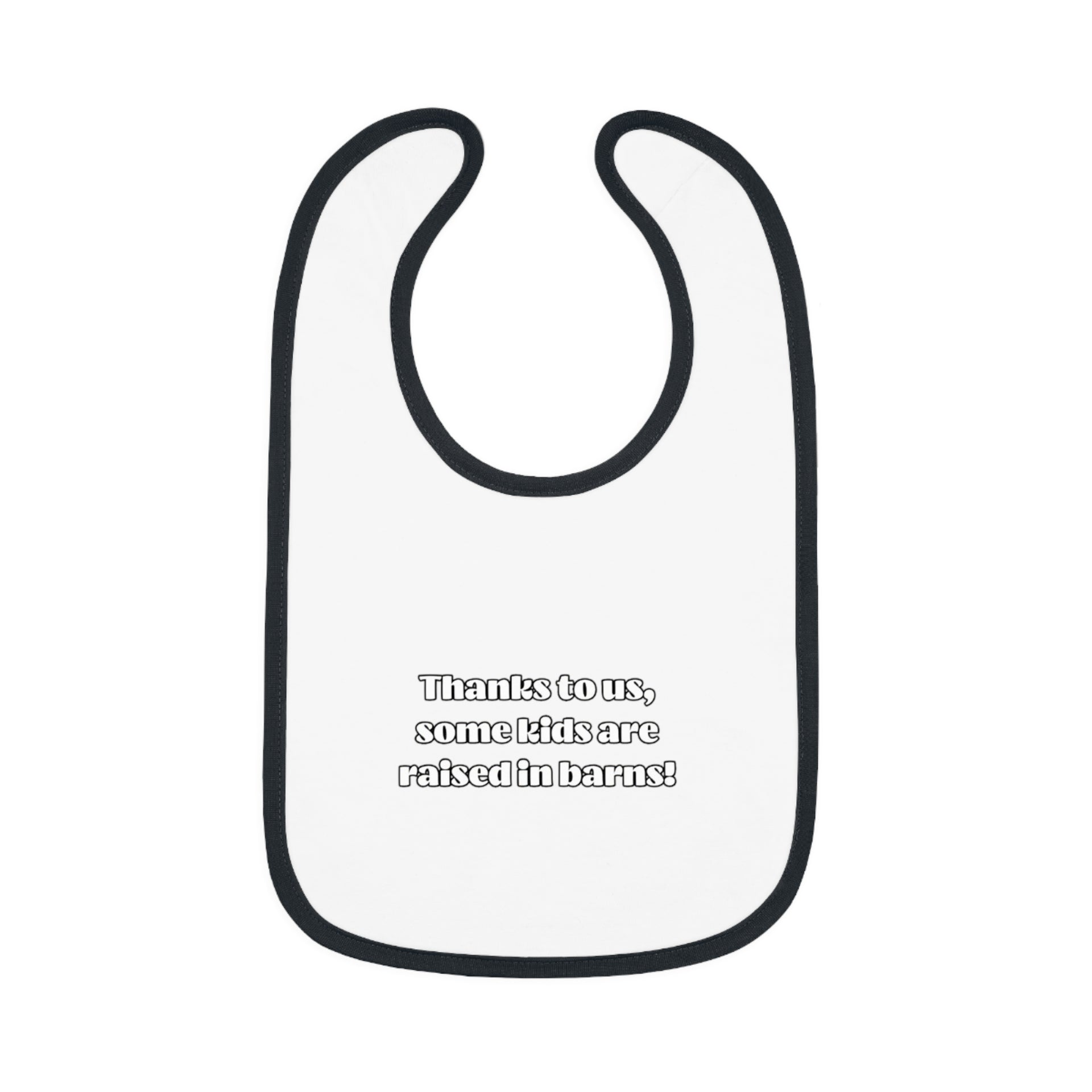 Raised In A Barn Bib