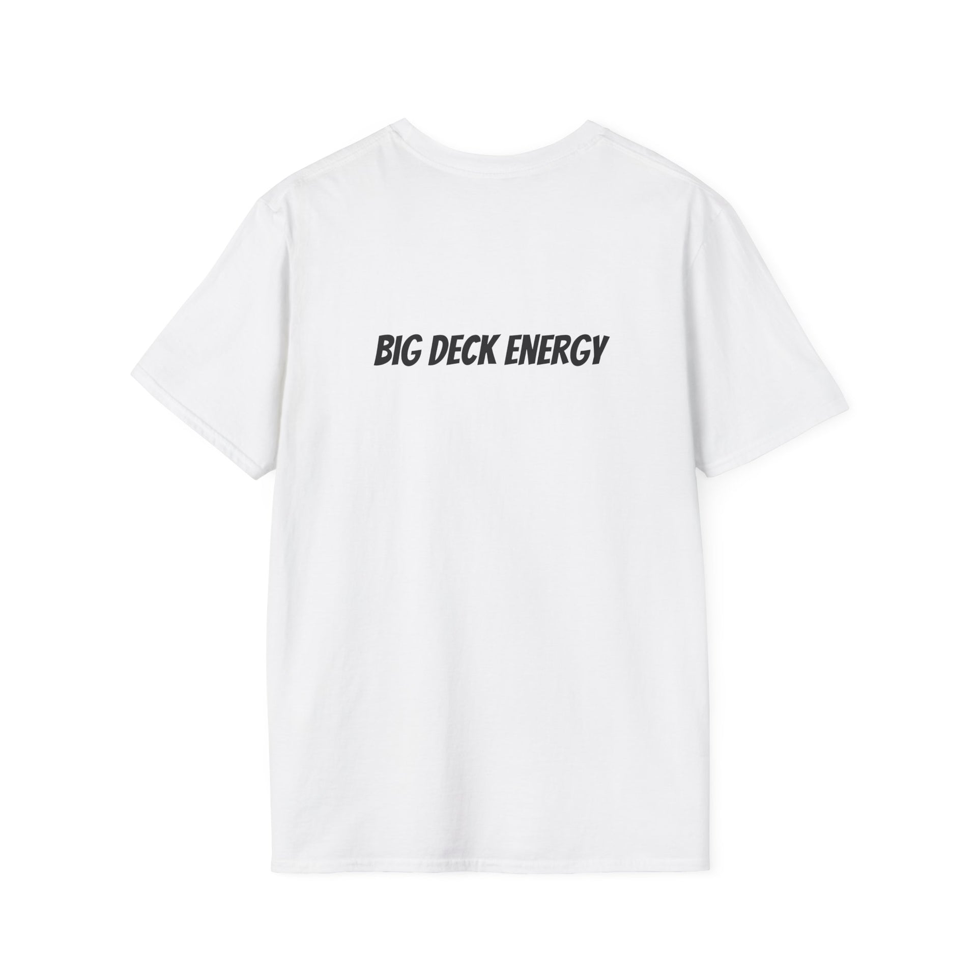 Big Deck Energy T-Shirt