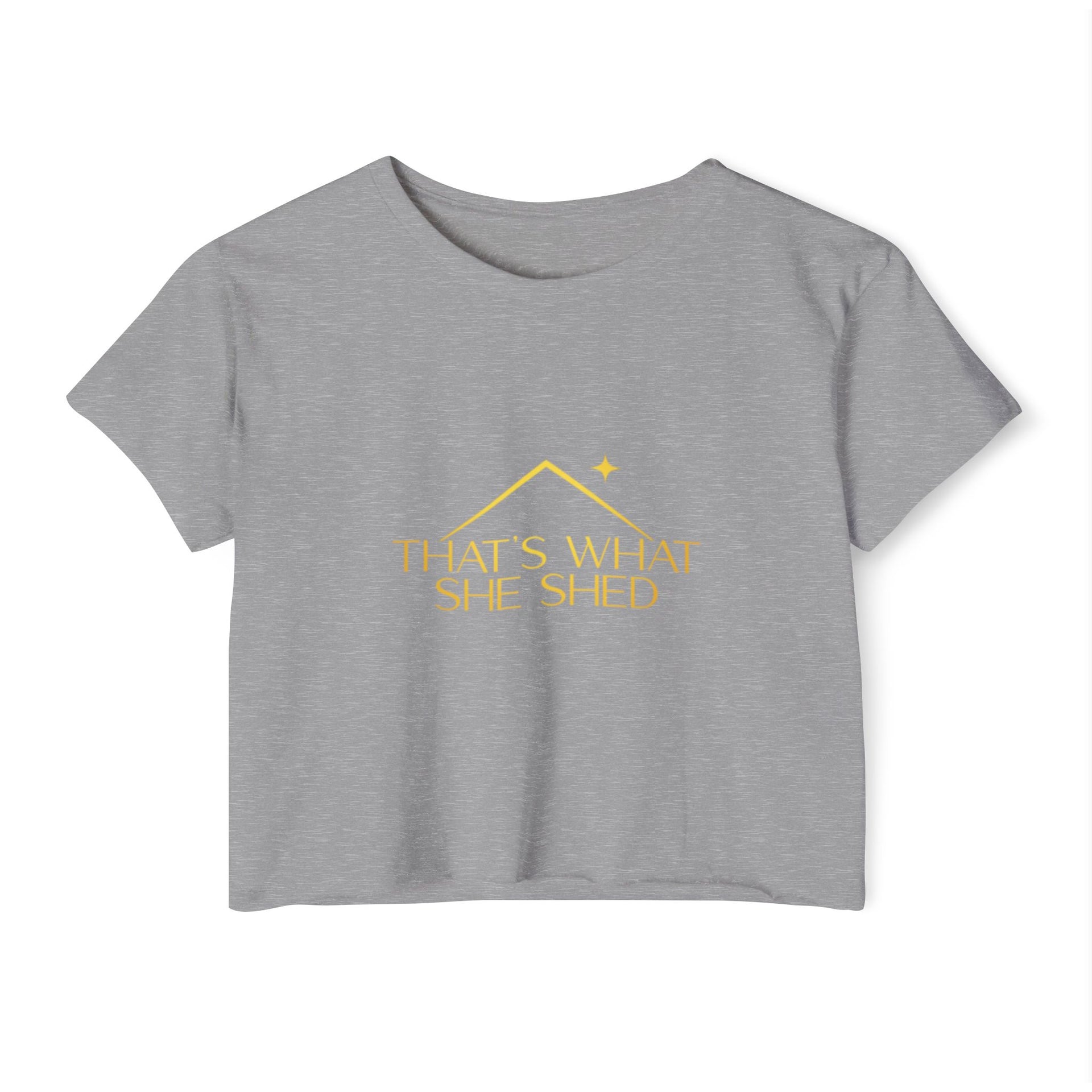 She Shed Crop Top