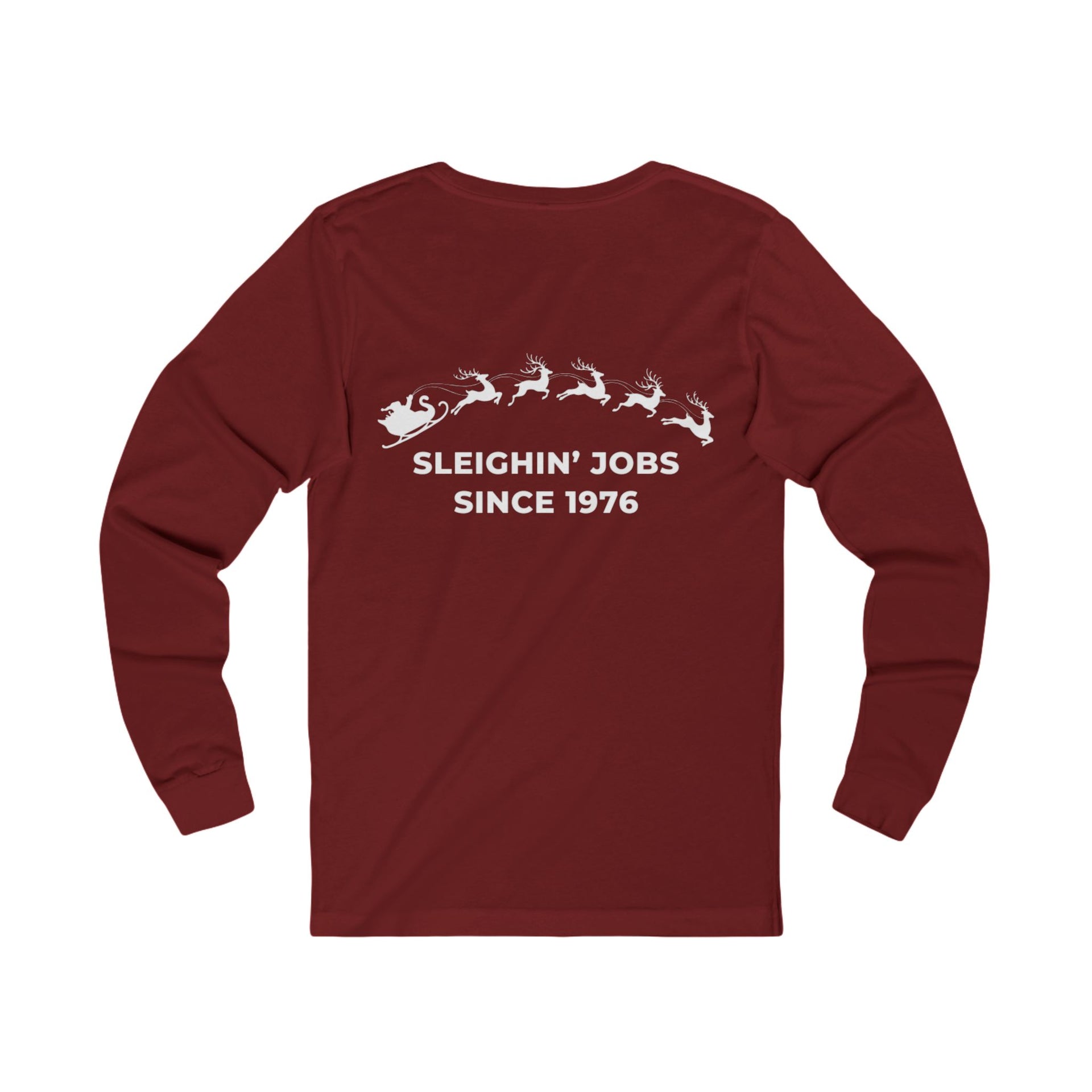 Sleighin Jobs Long Sleeve
